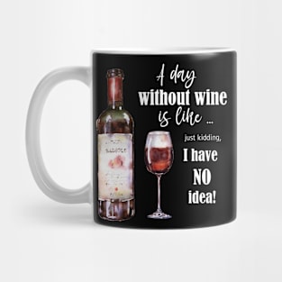 Funny wine quote Mug